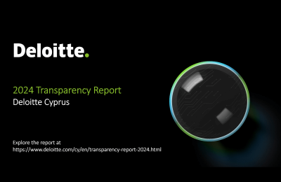 Deloitte Cyprus issues its annual Transparency Report: Fostering resilience, creating enduring value