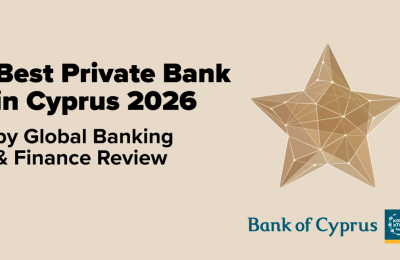Bank of Cyprus named ''Best Private Bank Cyprus 2026'' by Global Banking & Finance Awards for the 4th consecutive year